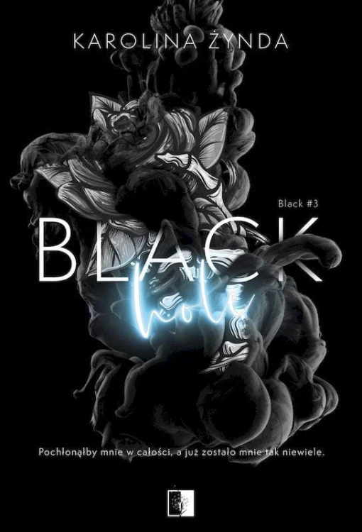 Black Hole. Black. Tom 3, Karolina Żynda