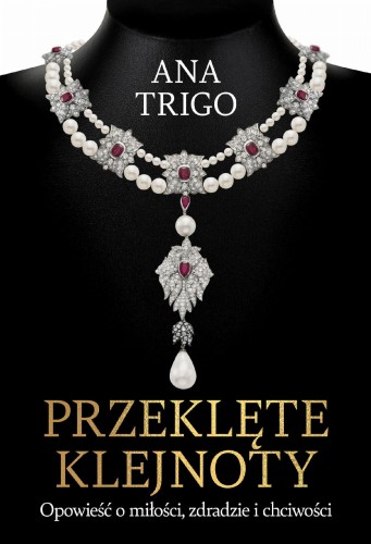 Przeklęte klejnoty. Opowieść o miłości,...