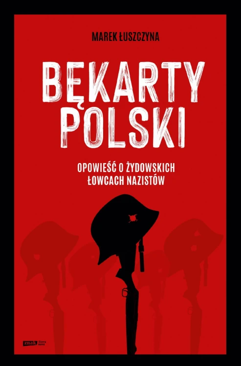 Bękarty Polski, Marek Łuszczyna