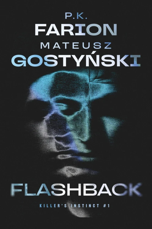 Flashback, P.K. Farion,Mateusz Gostyński