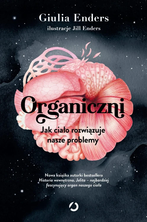 Organiczni. Jak ciało rozwiązuje nasze problemy