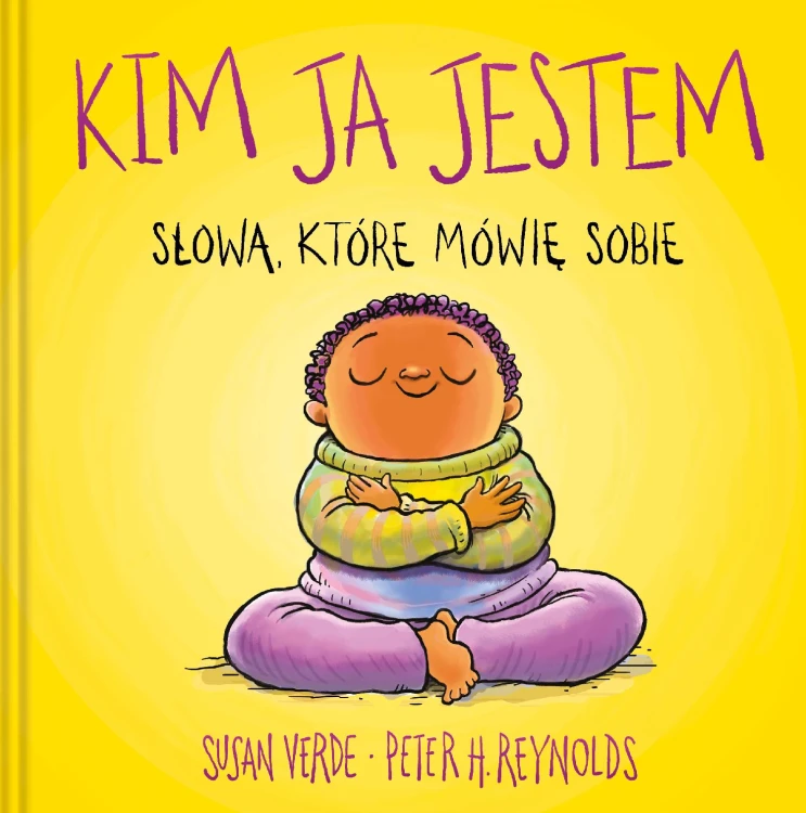 Kim ja jestem. Słowa, które mówię sobie