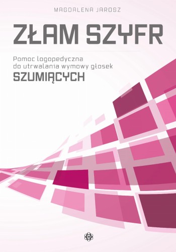 Złam szyfr pomoc logopedyczna do utrwalania...