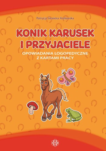 Konik karusek i przyjaciele opowiadania...
