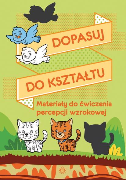 Dopasuj do kształtu Materiały do ćwiczenia...