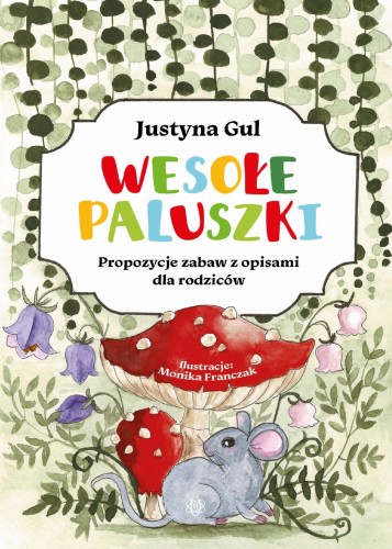 Wesołe paluszki Propozycje zabaw z opisami dla...