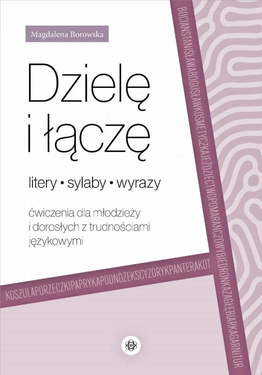 Dzielę i łączę litery, sylaby, wyrazy...