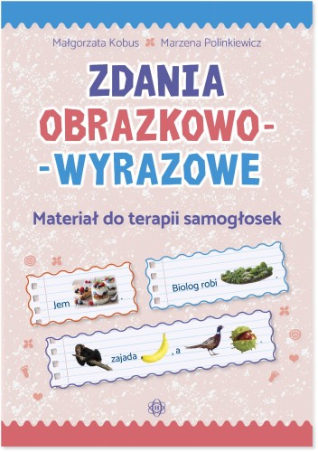 Zdania obrazkowo-wyrazowe Materiał do terapii...