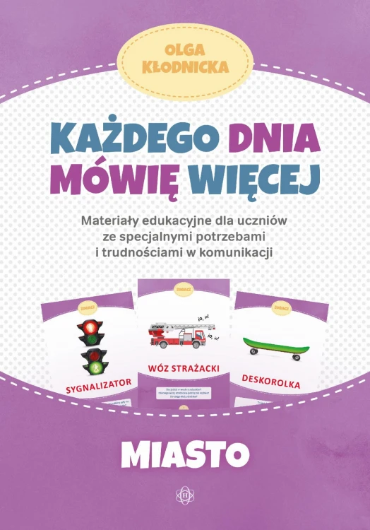Każdego dnia mówię więcej Miasto materiały...