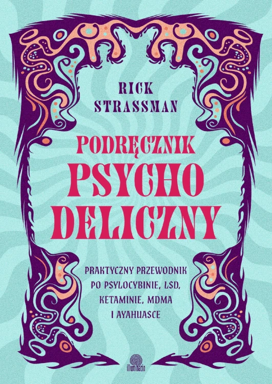 Podręcznik psychodeliczny. Praktyczny...