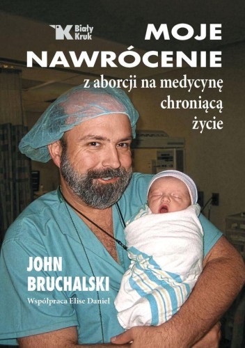 Moje nawrócenie z aborcji na medycynę...