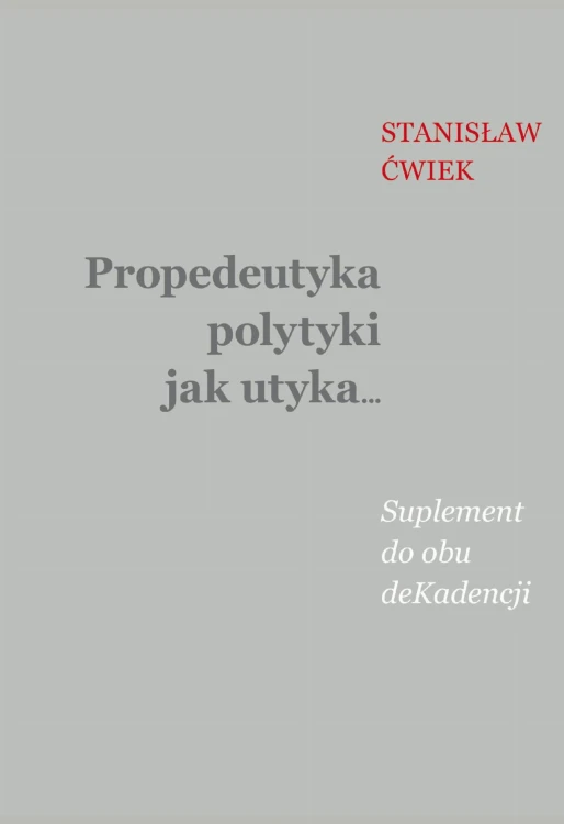 Propedeutyka polytyki jak utyka… Suplement do...
