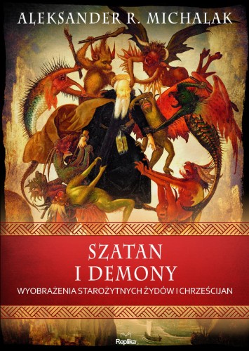 Szatan i demony. Wyobrażenia starożytnych...