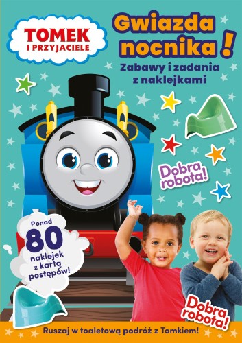 Gwiazda nocnika! Tomek i przyjaciele. Zabawy i...