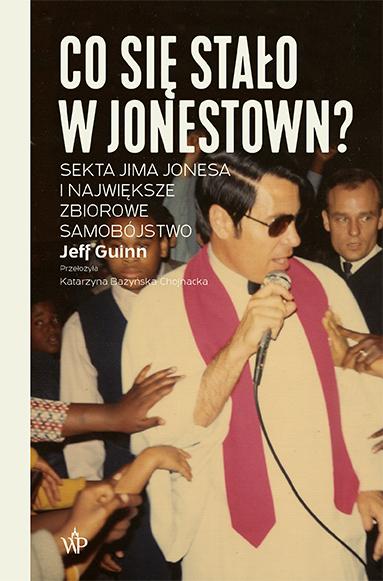 Co się stało w Jonestown? Sekta Jima Jonesa i...