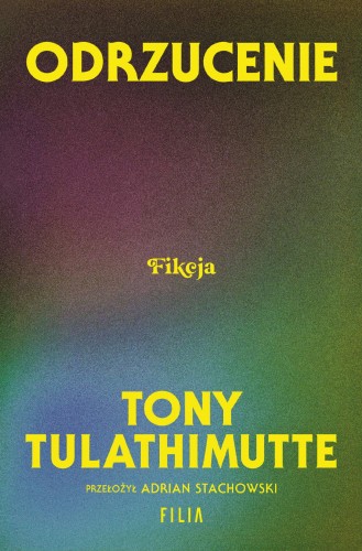 Odrzucenie, Tony Tulathimutte