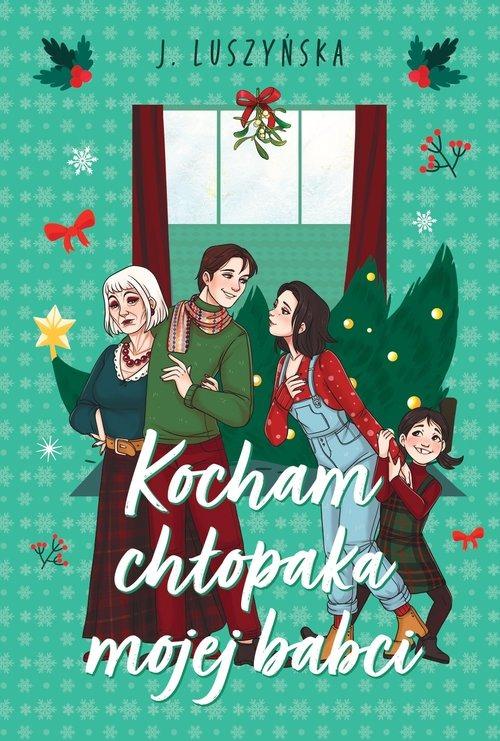 Kocham chłopaka mojej babci, Justyna Luszyńska