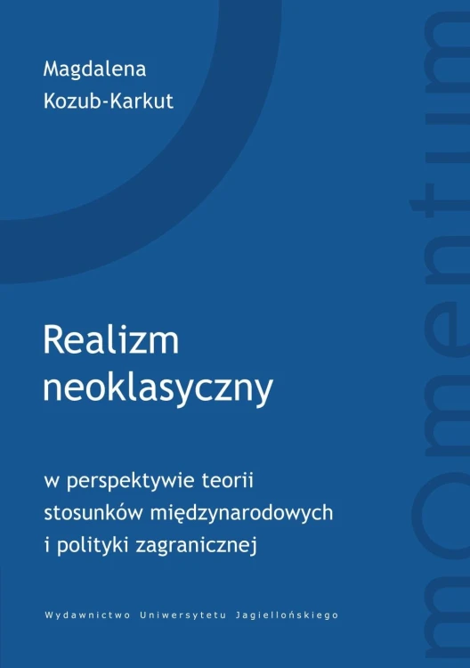 Realizm neoklasyczny w perspektywie teorii...