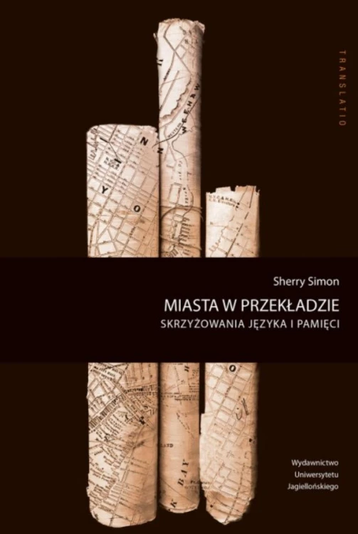 Miasta w przekładzie. Skrzyżowania języka i...
