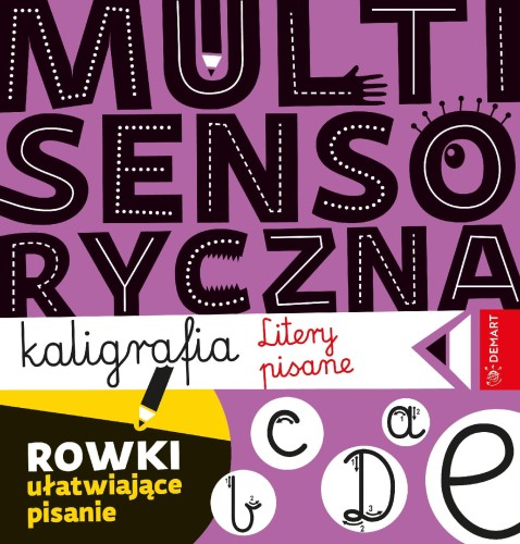 Litery pisane. Multisensoryczna kaligrafia