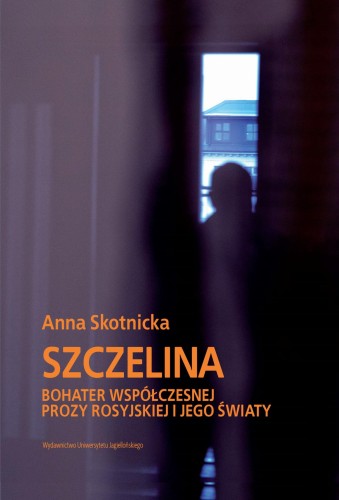 Szczelina. Bohater współczesnej prozy...
