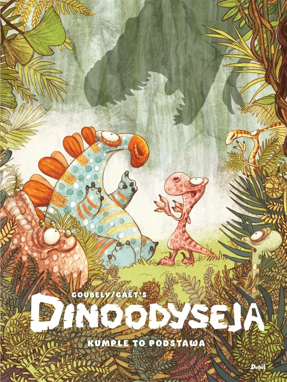 Dinoodyseja. Kumple to podstawa, Gaët 's