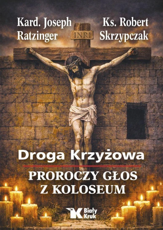 Droga Krzyżowa. Proroczy głos z Koloseum