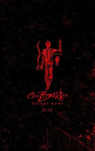 Księgi krwi 4-6, Clive Barker