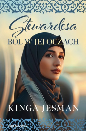 Stewardesa. Ból w jej oczach, Kinga Jesman