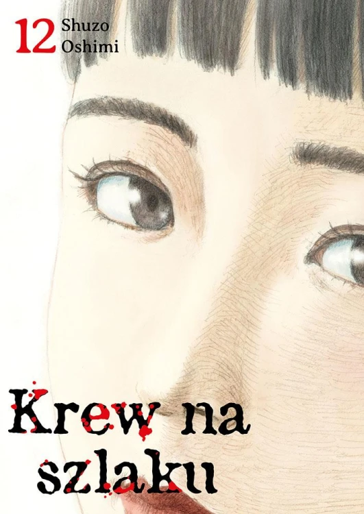 Krew na szlaku. Tom 12, Shuzo Oshimi