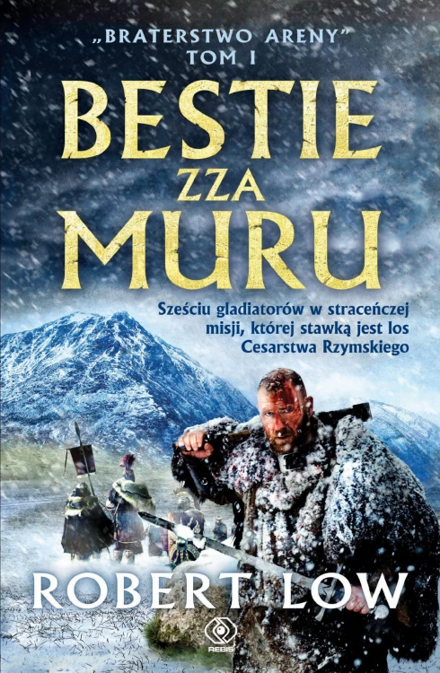 Bestie zza Muru. Braterstwo Areny. Tom 1