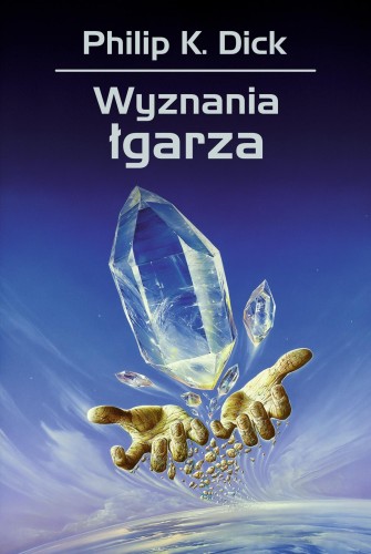 Wyznania łgarza wyd. 2024, Philip K. Dick