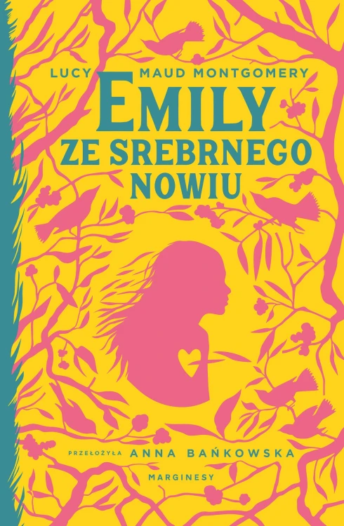 Emily ze Srebrnego Nowiu, Lucy Maud Montgomery