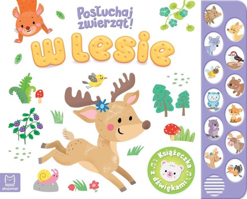 W lesie. Posłuchaj zwierząt! Książeczka z...
