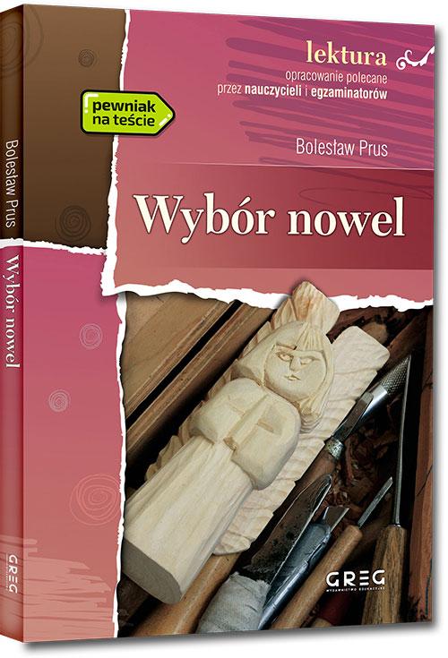 Wybór nowel. Lektura z opracowaniem, Bolesław Prus