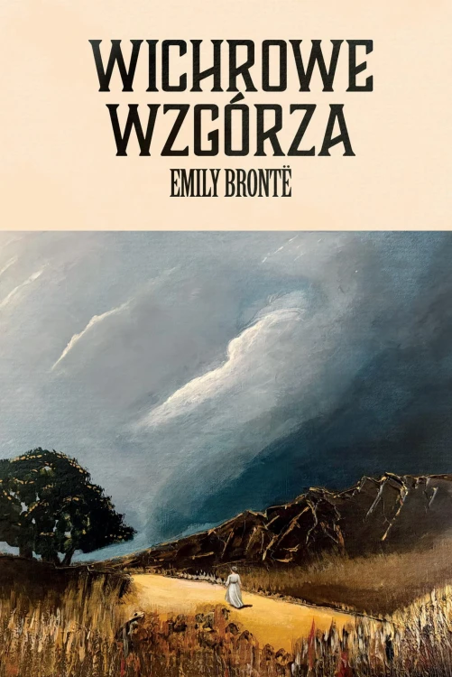 Wichrowe Wzgórza, Emily Brontë