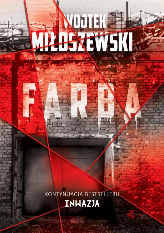 Farba inwazja Tom 2, Wojtek Miłoszewski
