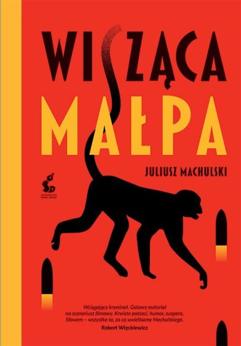 Wisząca małpa wyd. 2025, Juliusz Machulski