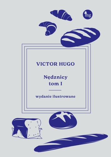 Nędznicy. Tom 1 wyd. ilustrowane, Victor Hugo