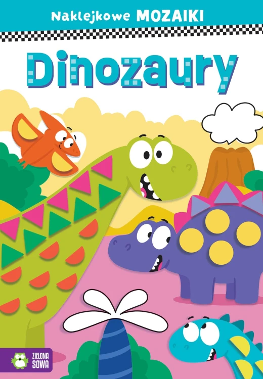Dinozaury. Naklejkowe mozaiki, Ewelina Protasewicz
