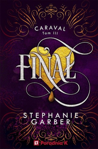 Finał. Caraval. Tom 3, Stephanie Garber
