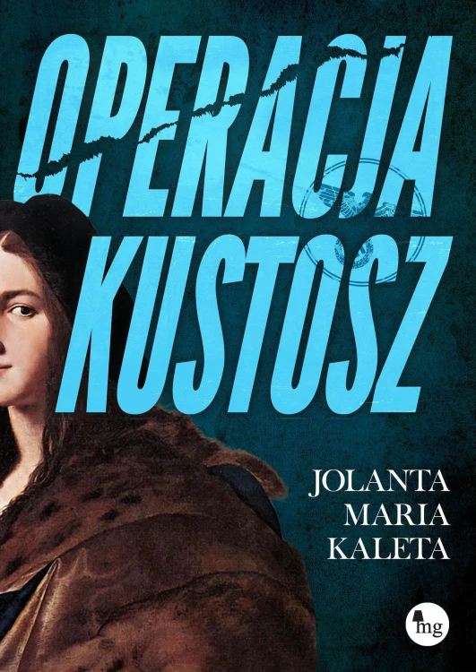 Operacja kustosz, Jolata Maria Kaleta