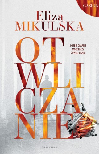 Otwliczanie. Gasior. Tom 1, Eliza Mikulska