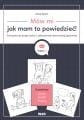 Mów mi jak mam to powiedzieć Ćwiczenia do...