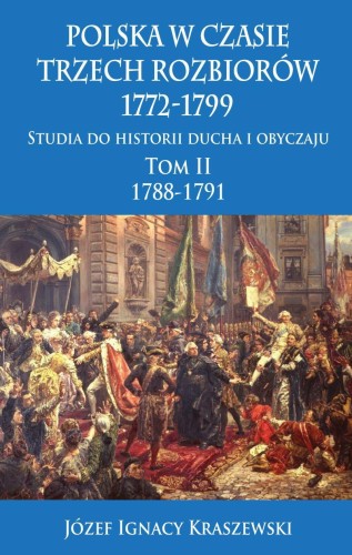 Polska w czasie trzech rozbiorów 1772-1799....