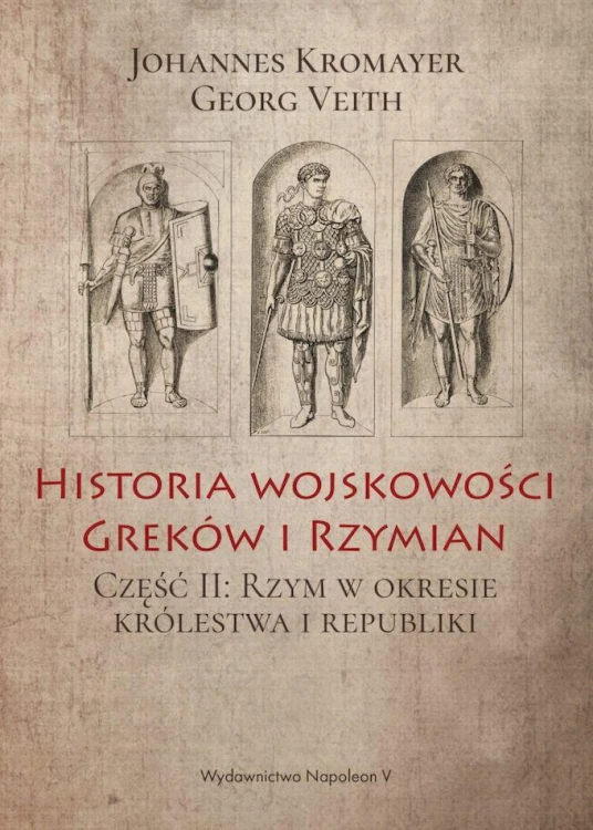 Historia wojskowości Greków i Rzymian część II...