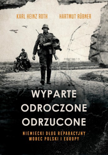Wyparte, odroczone, odrzucone. Niemiecki dług...
