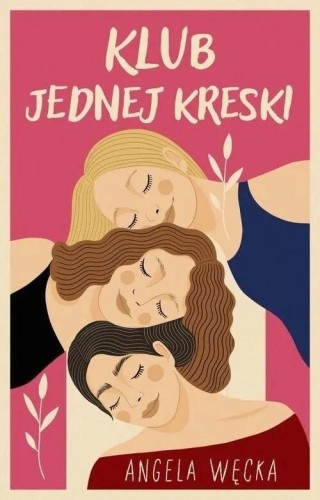 Klub Jednej Kreski, Angela Węcka