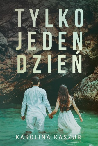 Tylko jeden dzień, Karolina Kaszub