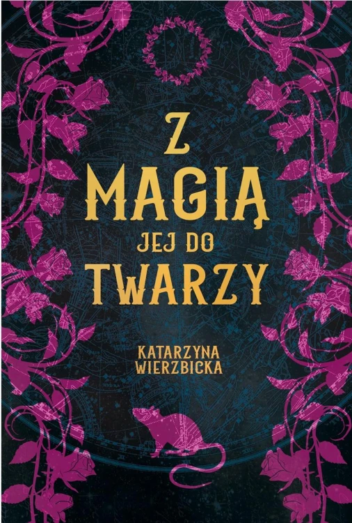 Z magią jej do twarzy, Katarzyna Wierzbicka